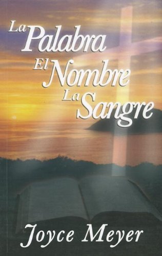 Palabra, el nombre y la sangre/ The Word, The Name And The Blood